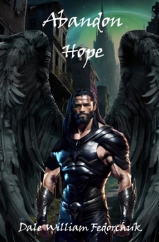 Abandon Hope: The Ballad of Tul'ran the Sword Book III