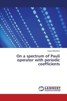 Paperback On a spectrum of Pauli operator with periodic coefficients Book