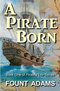 Paperback A Pirate Born Book