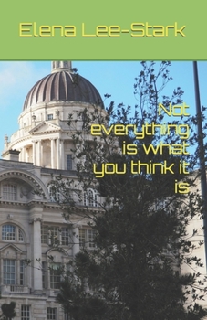 Paperback Not everything is what you think it is Book