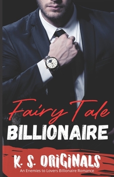 Paperback Fairytale Billionaire: An Enemies to Lovers Billionaire Romance Book