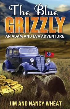 Paperback The Blue Grizzly: An Adam and Eva Adventure Book