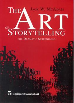 Paperback The Art of Storytelling for Dramatic Screenplays Book