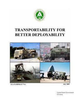 Paperback Transportability for Better Deployability TEA Pamphlet 70-1 July 2005 Book