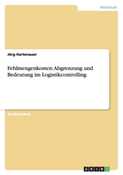 Paperback Fehlmengenkosten: Abgrenzung und Bedeutung im Logistikcontrolling [German] Book