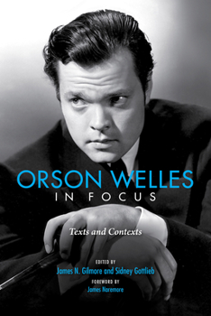 Paperback Orson Welles in Focus: Texts and Contexts Book