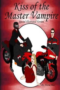 Paperback Kiss of the Master Vampire: Special Illustrated Version Book