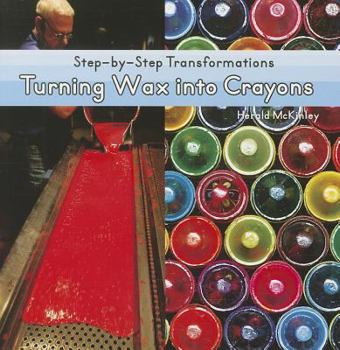 Paperback Turning Wax Into Crayons Book