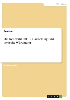 Paperback Die Kennzahl EBIT - Darstellung und kritische Würdigung [German] Book