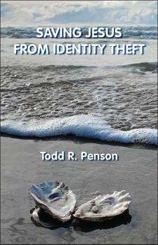 Paperback Saving Jesus from Identity Theft Book