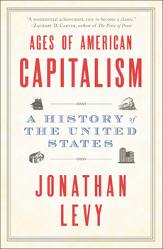 Paperback Ages of American Capitalism: A History of the United States Book