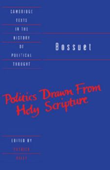 Paperback Bossuet: Politics Drawn from the Very Words of Holy Scripture Book