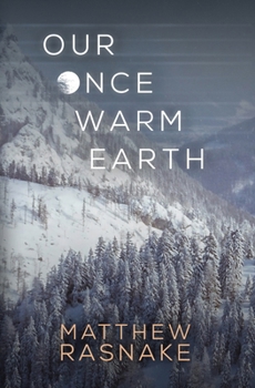 Paperback Our Once Warm Earth Book
