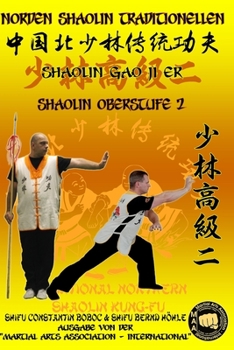 Shaolin Oberstufe 2 (Shaolin Kung Fu Enzyklopädie) (German Edition)