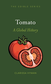 Hardcover Tomato: A Global History Book