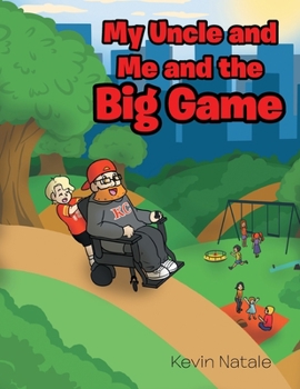 Paperback My Uncle and Me and the Big Game Book