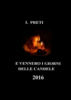 Paperback ...e vennero i giorni delle candele [Italian] Book