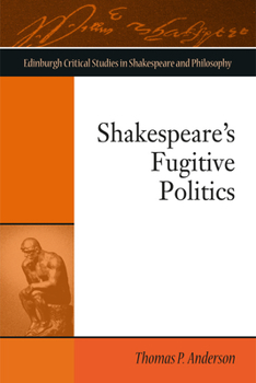 Paperback Shakespeare's Fugitive Politics Book