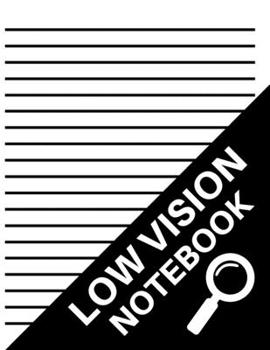 Paperback Low Vision Notebook: Dark Lined Paper for Vision Impairment, Softcover, Big Thick Lines, Large Pages, Easy To Write In, Perfect For School Book