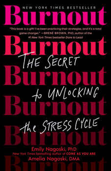 Paperback Burnout: The Secret to Unlocking the Stress Cycle Book