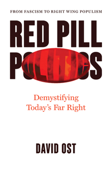 Hardcover Red Pill Politics: Demystifying Today's Far Right Book