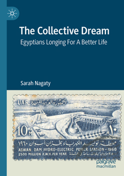 Paperback The Collective Dream: Egyptians Longing for a Better Life Book