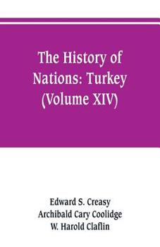 Paperback The history of Nations: Turkey (Volume XIV) Book