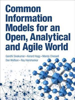 Hardcover Common Information Models for an Open, Analytical, and Agile World Book