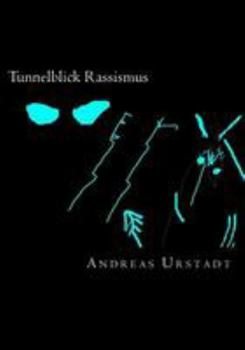 Paperback Tunnelblick Rassismus [German] Book