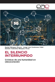 Paperback El Silencio Interrumpido [Spanish] Book