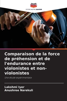 Paperback Comparaison de la force de préhension et de l'endurance entre violonistes et non-violonistes [French] Book