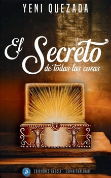 Paperback El secreto de todas las cosas [Spanish] Book