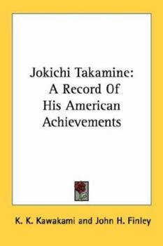 Paperback Jokichi Takamine: A Record Of His American Achievements Book