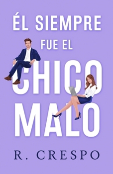Paperback El siempre fue el chico malo [Spanish] Book