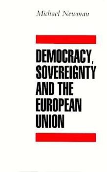 Paperback Democracy, Sovereignty and the European Union Book