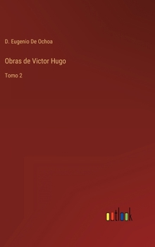 Hardcover Obras de Victor Hugo: Tomo 2 [Spanish] Book