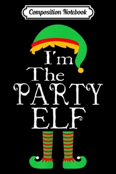 Composition Notebook: I'm The Sporty Elf Matching Family Group Christmas  Journal/Notebook Blank Lined Ruled 6x9 100 Pages
