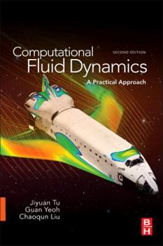 Paperback Computational Fluid Dynamics: A Practical Approach Book