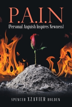 Paperback P.A.I.N (Personal Anguish Inspires Newness) Book