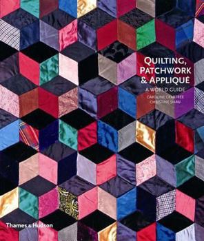 Hardcover Quilting, Patchwork and Appliqu?: A World Guide Book