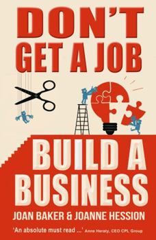 Paperback Don't Get a Job, Build a Business Book