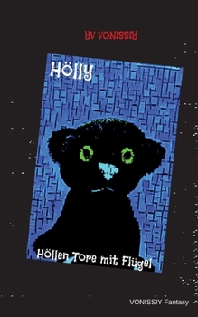 Paperback Hölly: Höllen Tore mit Flügel [German] Book