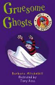 Paperback Gruesome Ghosts: No. 1 Boy Detective Book