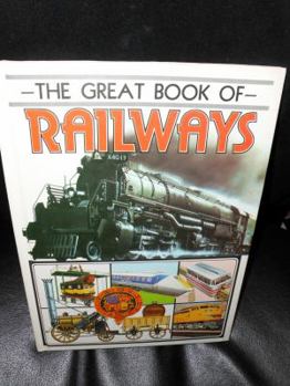 Hardcover The Great Book of Railways Book