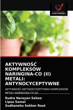 Paperback Aktywno&#346;&#262; Kompleksów Naringina-Co (II) Metali: Antynocyceptywne [Polish] Book