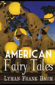 Paperback American Fairy Tales Annotated Book