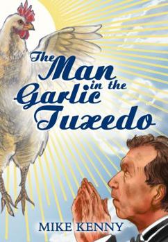 Hardcover The Man in the Garlic Tuxedo Book