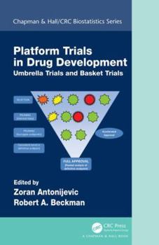 Hardcover Platform Trial Designs in Drug Development: Umbrella Trials and Basket Trials Book