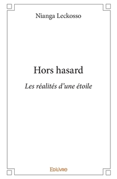 Paperback Hors hasard: Les réalités d'une étoile [French] Book