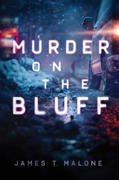 Murder on the Bluff: A Jack Murphy Mystery